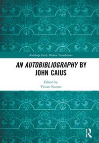 Cover image for An Autobibliography by John Caius