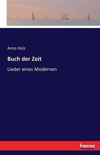 Buch der Zeit: Lieder eines Modernen