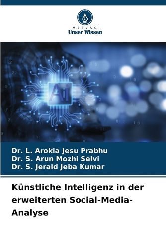 Cover image for Kuenstliche Intelligenz in der erweiterten Social-Media-Analyse