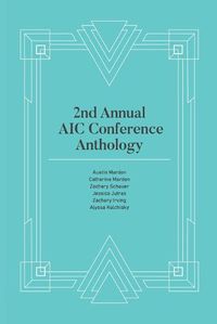 Cover image for 2nd Annual AIC Conference Anthology