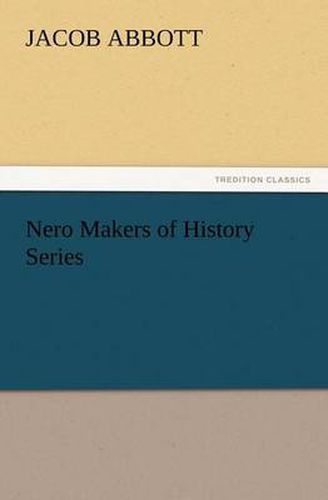 Cover image for Nero Makers of History Series