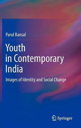 Cover image for Youth in Contemporary India: Images of Identity and Social Change