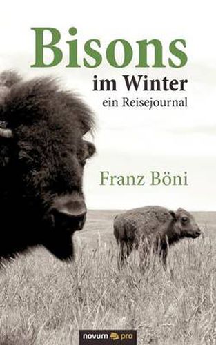 Cover image for Bisons im Winter: ein Reisejournal