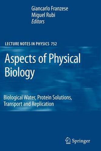 Cover image for Aspects of Physical Biology: Biological Water, Protein Solutions, Transport and Replication