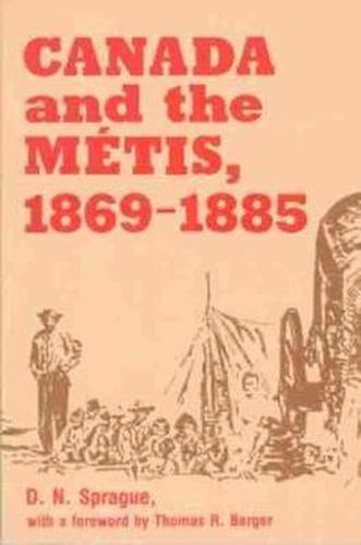 Canada and the Metis, 1869-1885