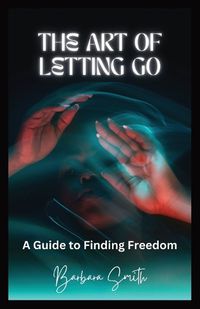 Cover image for The Art of Letting Go