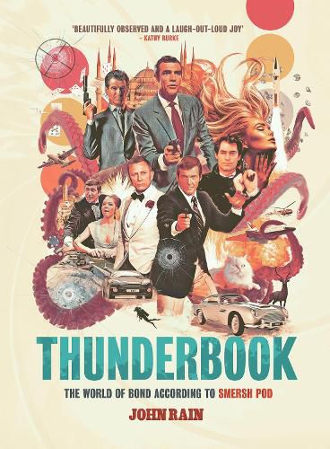 Cover image for Thunderbook: The World of Bond According to Smersh Pod