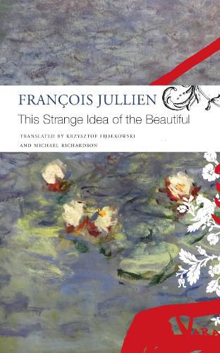 Cover image for This Strange Idea of the Beautiful