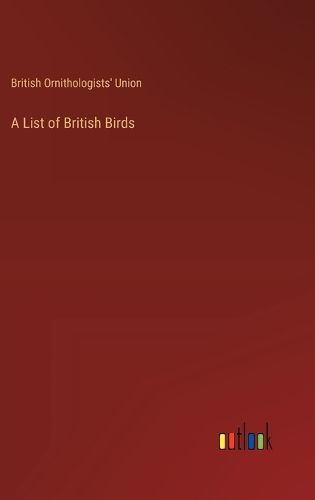 Cover image for A List of British Birds
