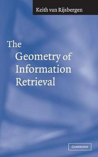 Cover image for The Geometry of Information Retrieval