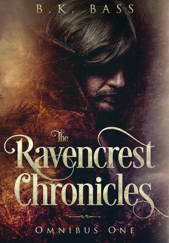 Cover image for The Ravencrest Chronicles: Omnibus One