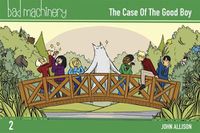 Cover image for Bad Machinery Volume 2: The Case of the Good Boy, Pocket Edition