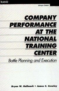 Cover image for Company Performance at the National Training Center: Battle Planning and Execution