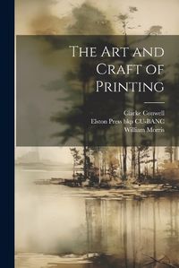 Cover image for The art and Craft of Printing