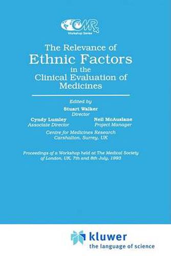 The Relevance of Ethnic Factors in the Clinical Evaluation of Medicines: Medicines