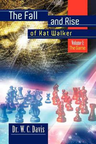 Cover image for The Fall and Rise of Kat Walker: Volume I: The Game