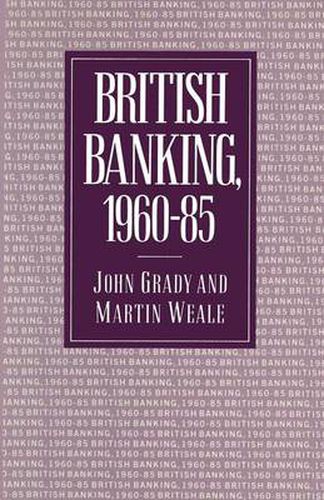 British Banking, 1960-85