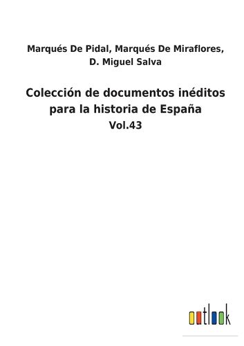 Cover image for Coleccion de documentos ineditos para la historia de Espana