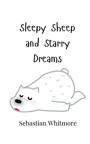 Cover image for Sleepy Sheep and Starry Dreams