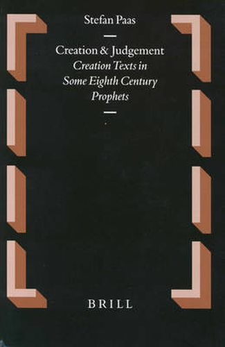 Cover image for Creation and Judgement: Creation Texts in Some Eighth Century Prophets