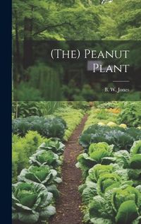 Cover image for (the) Peanut Plant