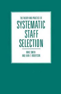 Cover image for The Theory and Practice of Systematic Staff Selection