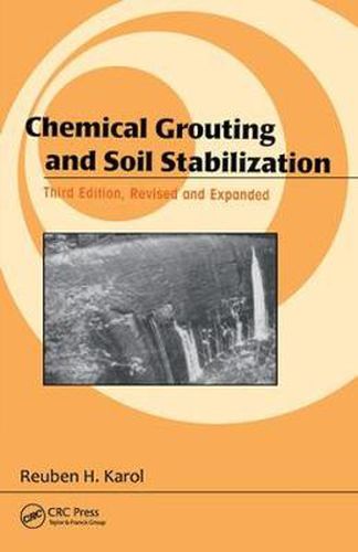 Cover image for Chemical Grouting And Soil Stabilization, Revised And Expanded