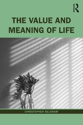 Cover image for The Value and Meaning of Life