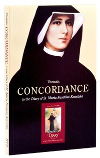 Cover image for Thematic Concordance to the Diary of St. Maria Faustina Kowalska