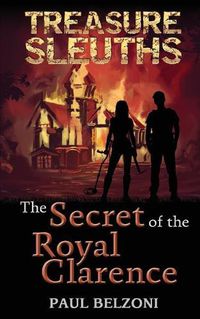 Cover image for The Secret of the Royal Clarence (Treasure Sleuths, Book 4)