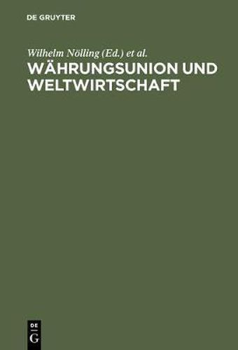 Cover image for W hrungsunion Und Weltwirtschaft