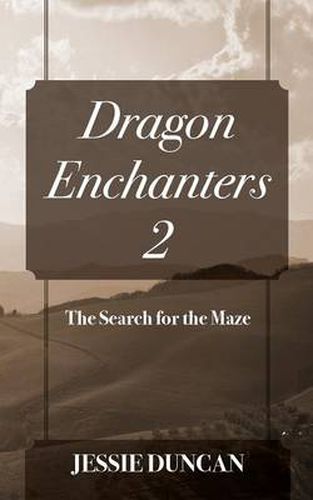 Cover image for Dragon Enchanters 2: The Search for the Maze