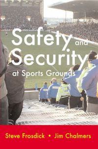 Cover image for Safety and Security at Sports Grounds
