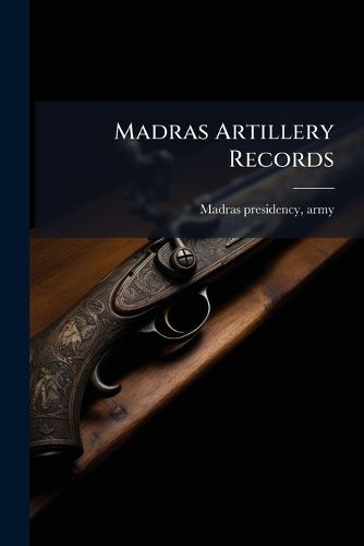 Cover image for Madras Artillery Records