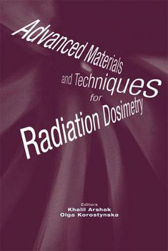 Cover image for Advanced Materials and Techniques for Radiation Dosimetry