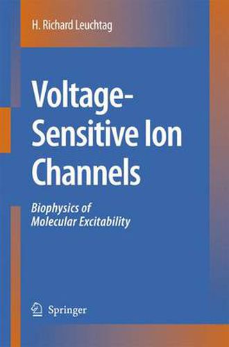 Cover image for Voltage-Sensitive Ion Channels: Biophysics of Molecular Excitability
