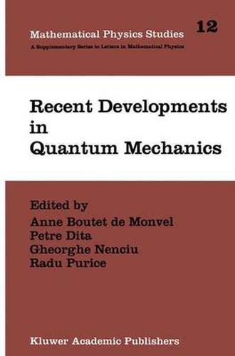 Cover image for Recent Developments in Quantum Mechanics: Proceedings of the Brasov Conference, Poiana Brasov 1989, Romania