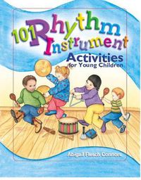 Cover image for 101 Rhythm Instrument Activities for Young Children