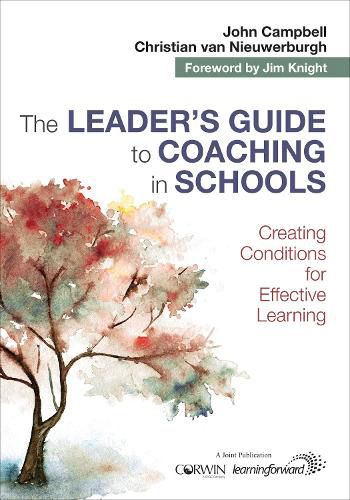 Cover image for The Leader's Guide to Coaching in Schools: Creating Conditions for Effective Learning