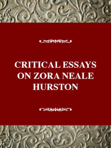 Critical Essays on Zora Neale Hurston