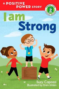 Cover image for I Am Strong: A Positive Power Story