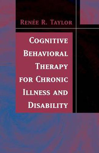 Cover image for Cognitive Behavioral Therapy for Chronic Illness and Disability