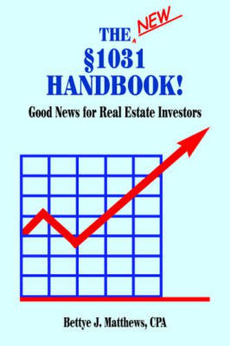 Cover image for The New A1031 Handbook: Good News for Real Estate Investors