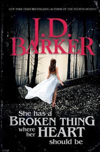 Cover image for She Has A Broken Thing Where Her Heart Should Be