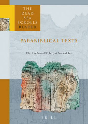 Cover image for The Dead Sea Scrolls Reader, Volume 3 Parabiblical Texts