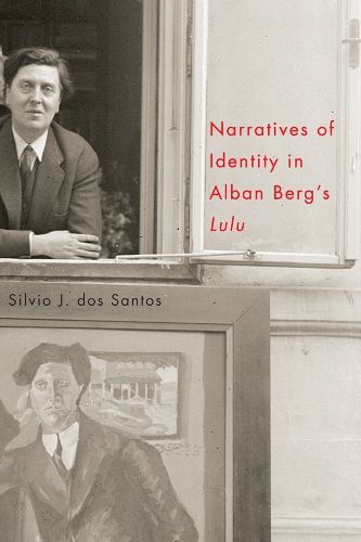 Cover image for Narratives of Identity in Alban Berg's  Lulu