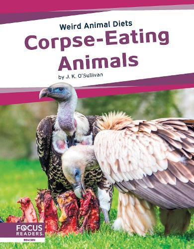 Cover image for Weird Animal Diets: Corpse-Eating Animals