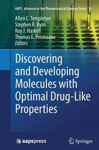 Cover image for Discovering and Developing Molecules with Optimal Drug-Like Properties