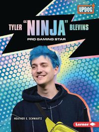 Cover image for Tyler Ninja Blevins: Pro Gaming Star