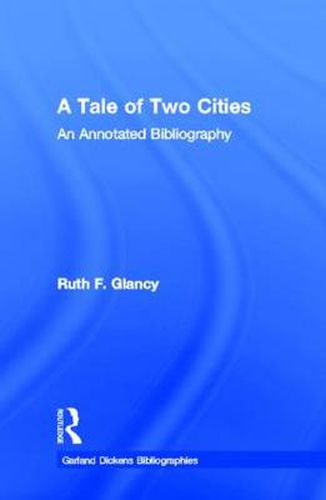 Cover image for A Tale of Two Cities: An Annotated Bibliography